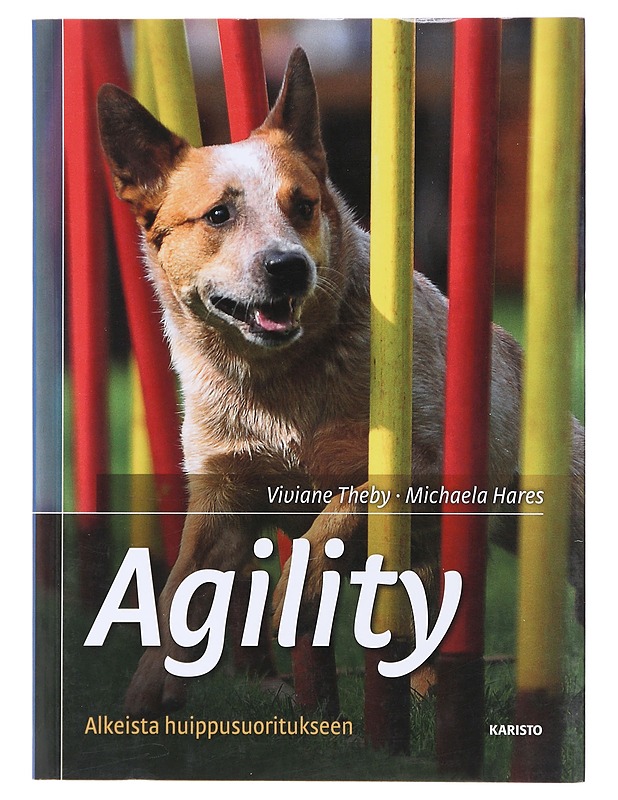 Agility / alkeista huippusuoritukseen - Theby, Viviane - Tietokirjat ja oppaat - 10105580921 - 0