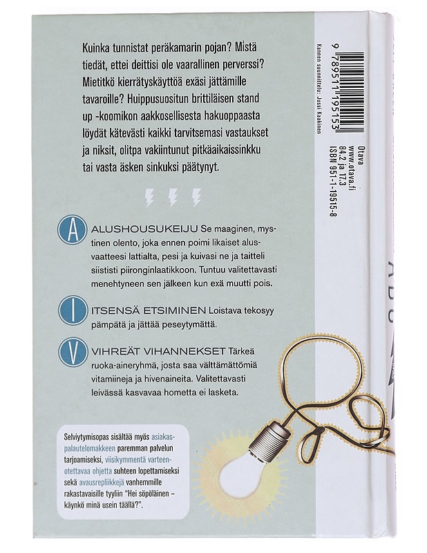 Sinkkuelämän ABC : selviytymisopas deittailuun ja pariutumiseen (ja välille jääviin ihaniin ajanjaksoihin...) - Green, Jeff - Tietokirjat ja oppaat - 10105580959 - 1
