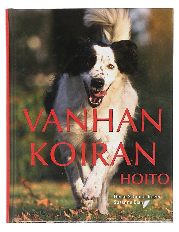 Vanhan koiran hoito - Schmidt-Röger - Tietokirjat ja oppaat - 10105580985 - 0
