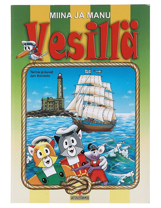 Miina ja Manu vesillä - Koivisto, Jari - Lastenkirjat - 10105581014 - 0