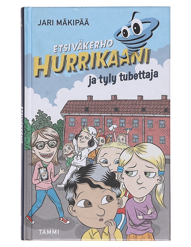 Etsiväkerho Hurrikaani ja tyly tubettaja - Jari Mäkipää - Lastenkirjat - 10105581018 - 0