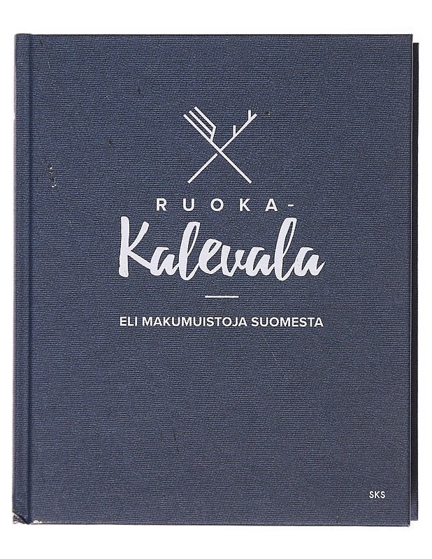 Ruoka-Kalevala, eli, Makumuistoja Suomesta - Hurme, Juha - Historiakirjat - 10105581074 - 0