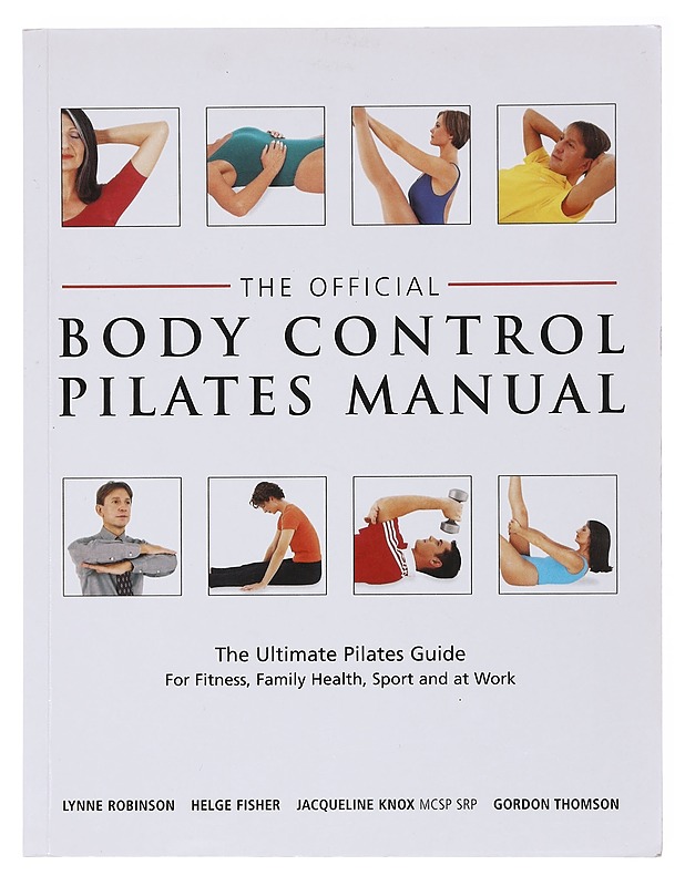 The official body control Pilates manual - Robinson, Lynne - Tietokirjat ja oppaat - 10105581086 - 0