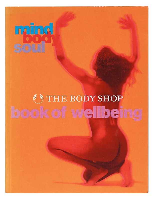 The Body Shop ; book of wellbeing - Blanks, Tim - Hyvinvointikirjat - 10105581098 - 0