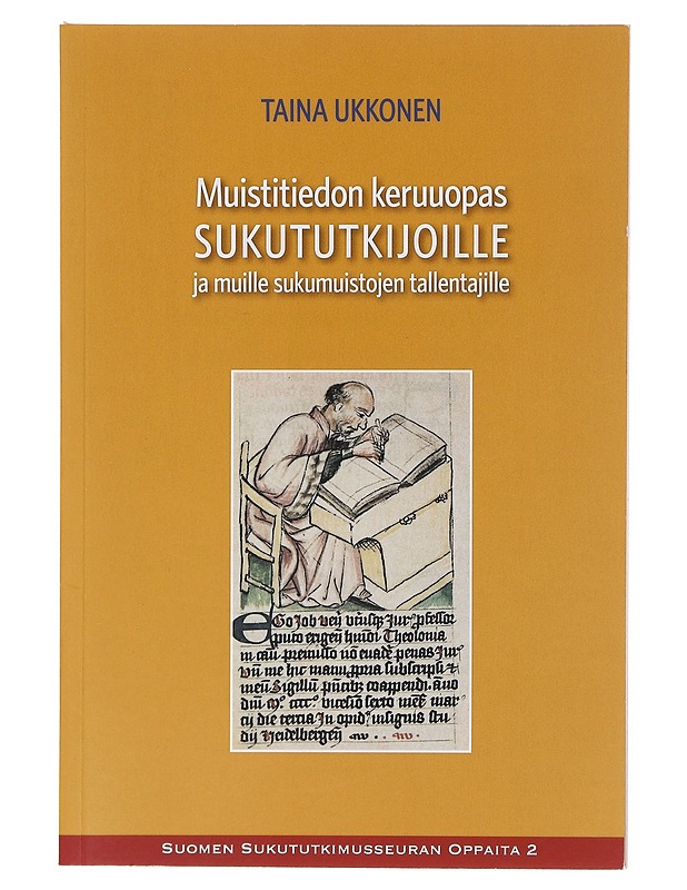 Muistitiedon keruuopas sukututkijoille ja muille sukumuistojen tallentajille - Taina Ukkonen - Elämäkerrat ja muistelmat - 10105581110 - 0