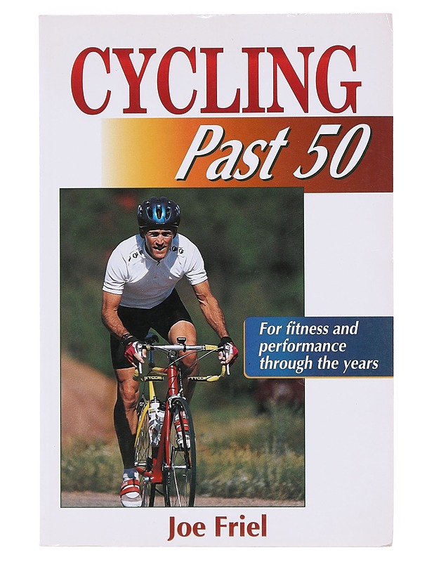 Cycling past 50 - Joe Friel - Harrastekirjat - 10105581125 - 0