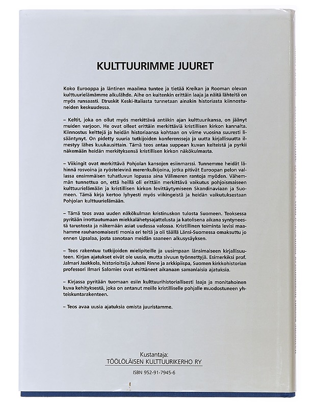 Kulttuurimme juuret : uusi näkökulma kristinuskon tulosta Suomeen - Virtanen, Mauri - Historiakirjat - 10105581131 - 1