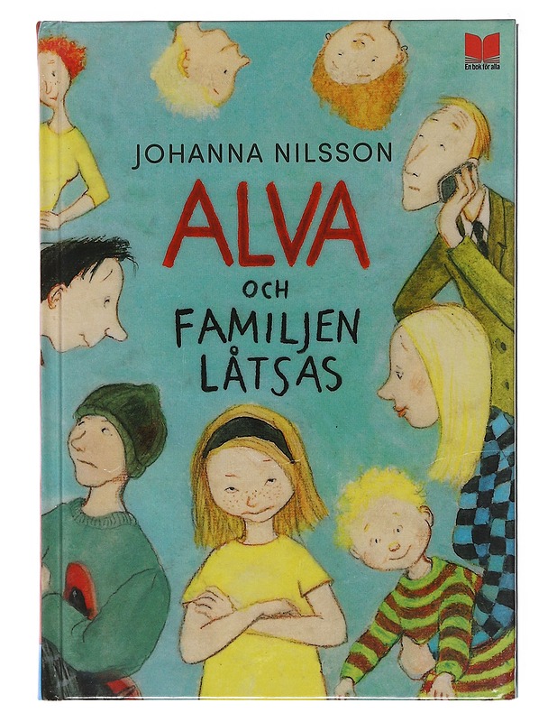 Alva och familjen låtsas - Nilsson, Johanna - Lastenkirjat - 10105581146 - 0