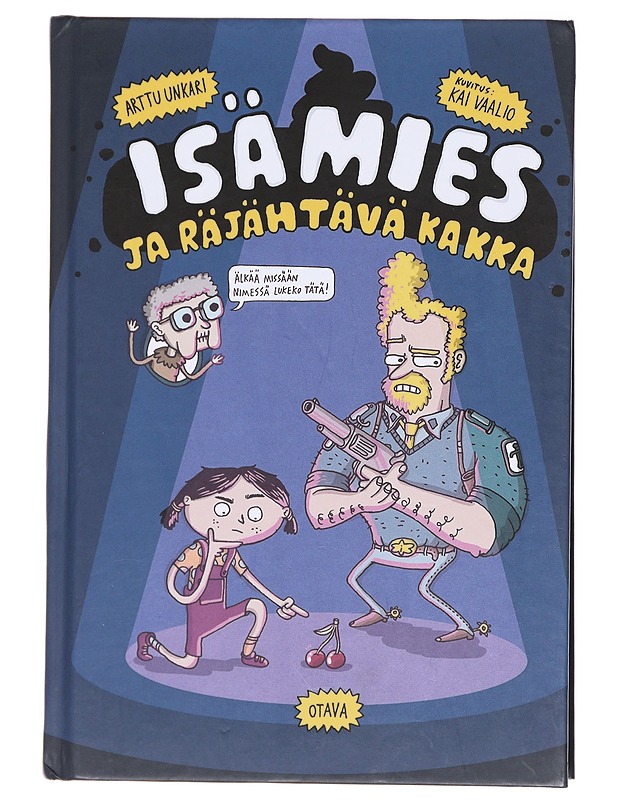 Isämies ja räjähtävä kakka - Unkari, Arttu - Lastenkirjat - 10105581158 - 0