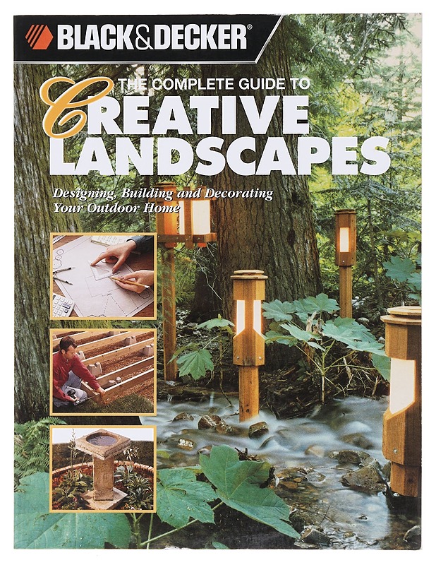 The Complete Guide Of Creative Landscapes - Black et Decker - Puutarha- ja remontointikirjat - 10105581198 - 0