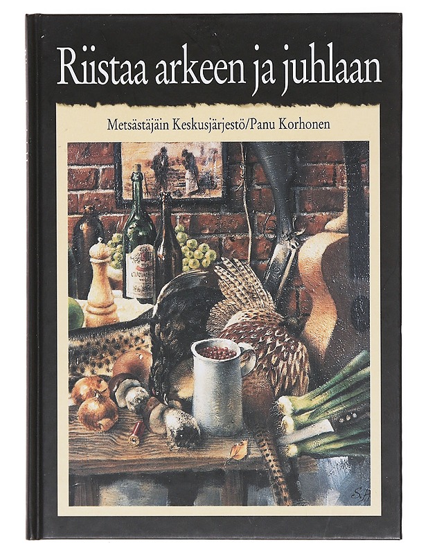 Riistaa Arkeen ja Juhlaan - Panu Korhonen - Ruokakirjat - 10105581182 - 0