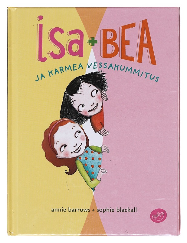 Isa+Bea ja karmea vessakummitus - Barrows, Annie - Lastenkirjat - 10105581187 - 0