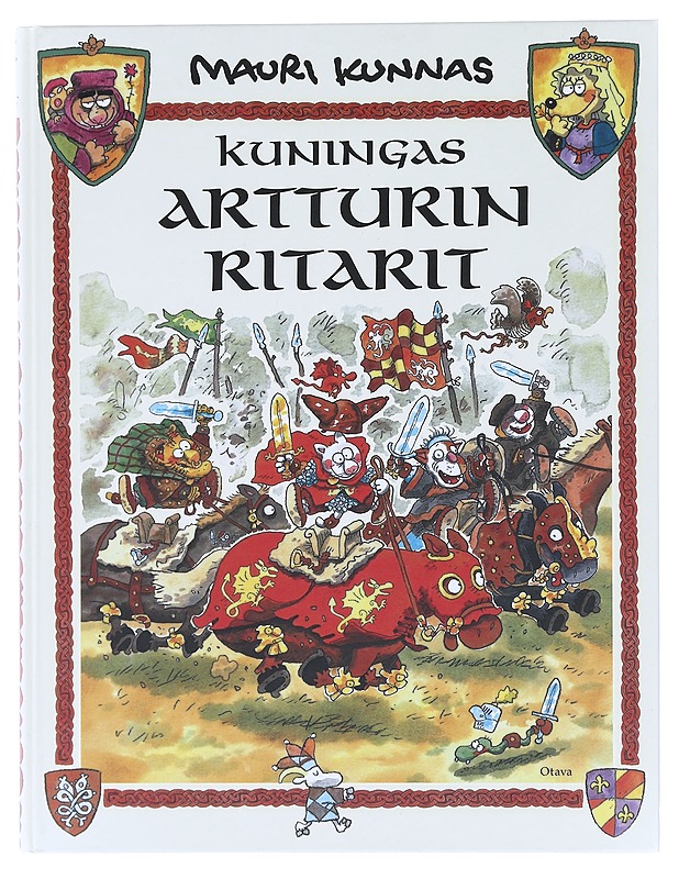 Kuningas Artturin ritarit / kappale kissojen varhaista historiaa - Kunnas, Tarja - Lastenkirjat - 10105581210 - 0