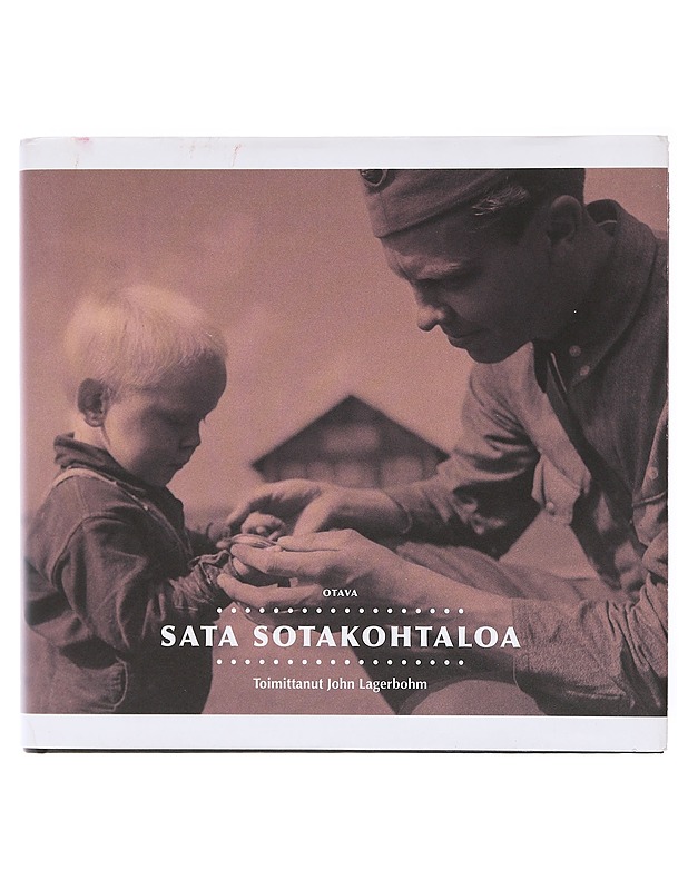 Sata sotakohtaloa - Lagerbohm, John - Elämäkerrat ja muistelmat - 10105581236 - 0
