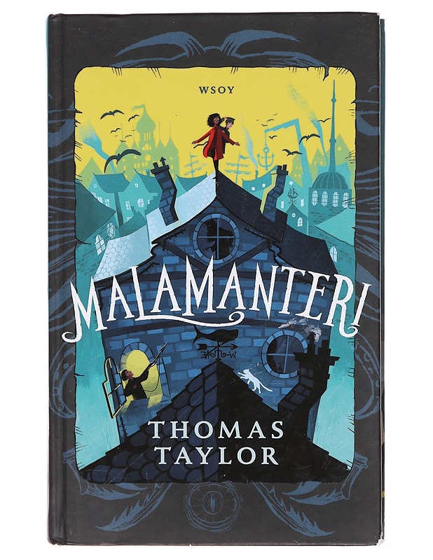 Malamanteri - Taylor, Thomas - Lastenkirjat - 10105581257 - 0