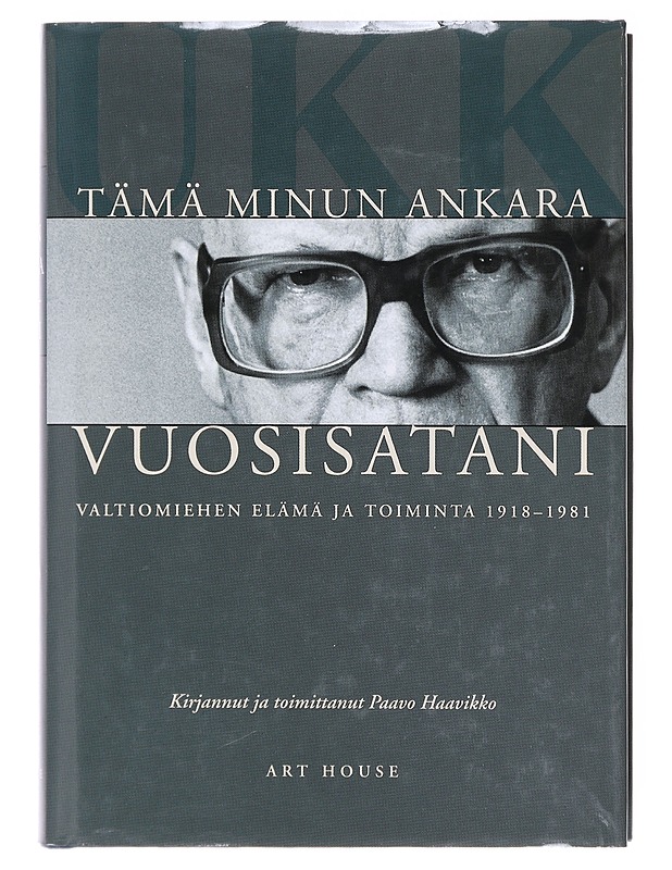 Tämä minun ankara vuosisatani - Paavo Haavikko - Elämäkerrat ja muistelmat - 10105581272 - 0