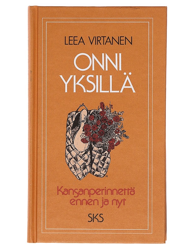 Onni yksillä: kansanperinnettä ennen ja nyt - Virtanen, Leea - Tietokirjat ja oppaat - 10105581310 - 0