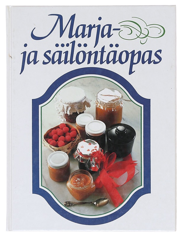 Marja- ja säilöntäopas - Tiainen - Ruokakirjat - 10105581354 - 0