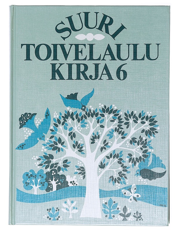 Suuri toivelaulukirja. 6 - Vuoristo, Aapeli - Musiikki- ja elokuvakirjat - 10105581365 - 0