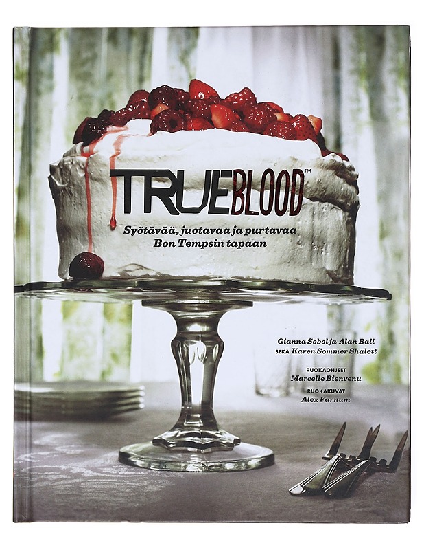 True blood / syötävää, juotavaa ja purtavaa Bon Tempsin tapaan - Sobol, Gianna - Ruokakirjat - 10105581418 - 0