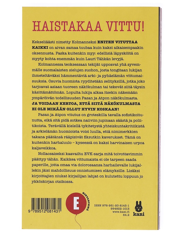Kolmanneksi eniten vituttaa kaikki - Pasa - Tietokirjat ja oppaat - 10105581425 - 1