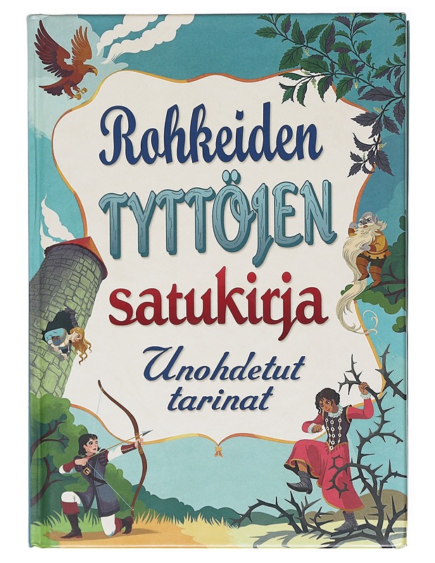 Rohkeiden tyttöjen satukirja / unohdetut tarinat - Davidson - Lastenkirjat - 10105581458 - 0