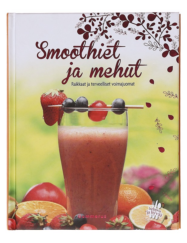 Smoothiet ja mehut / raikkaat ja terveelliset voimajuomat - Nieminen - Ruokakirjat - 10105581460 - 0