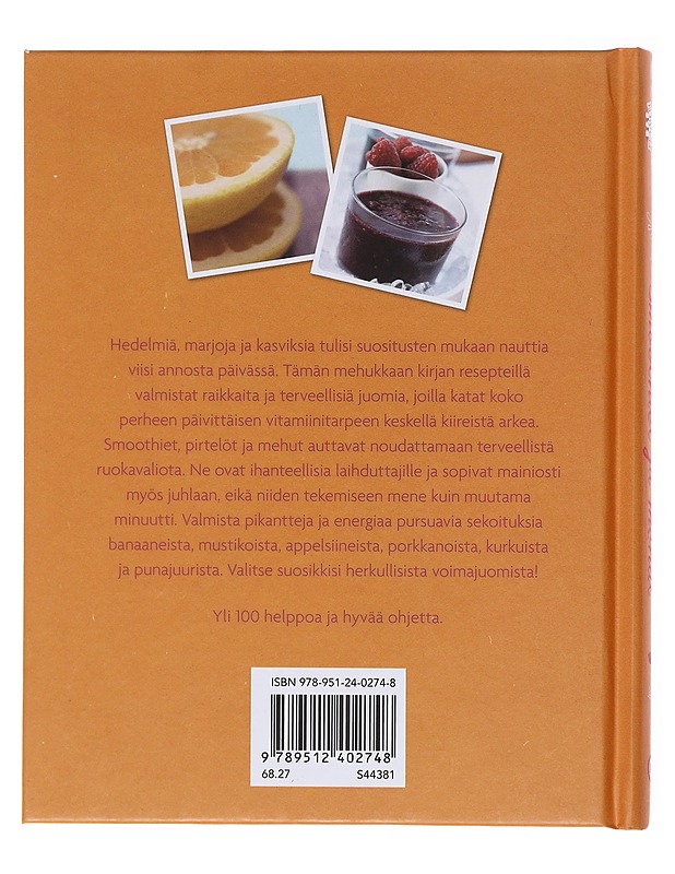 Smoothiet ja mehut / raikkaat ja terveelliset voimajuomat - Nieminen - Ruokakirjat - 10105581460 - 1