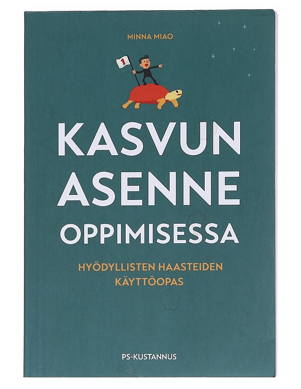 Kasvun asenne oppimisessa : hyödyllisten haasteiden käyttöopas - Minna Miao - Tietokirjat ja oppaat - 10105581478 - 0