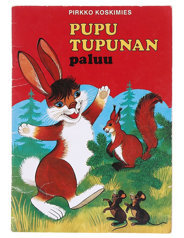 Pupu Tupunan paluu - Koskimies, Pirkko - Lastenkirjat - 10105581480 - 0