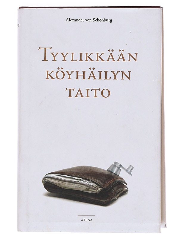 Tyylikkään köyhäilyn taito - von Schönburg, Alexander - Tietokirjat ja oppaat - 10105581493 - 0