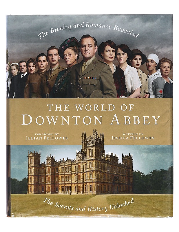 The world of Downton Abbey - Fellowes, Jessica - Romaanit ja novellit - 10105581537 - 0
