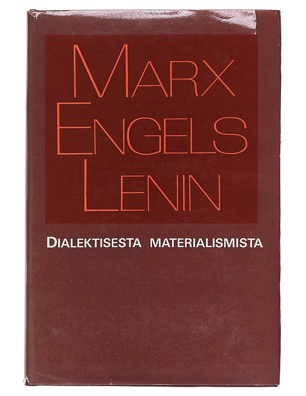 Dialektisestä materialismista - Marx, Engels, Lenin - Historiakirjat - 10105581538 - 0