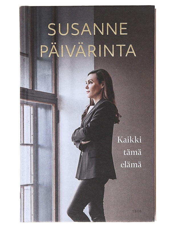 Kaikki tämä elämä - Susanne Päivärinta - Elämäkerrat ja muistelmat - 10105581539 - 0