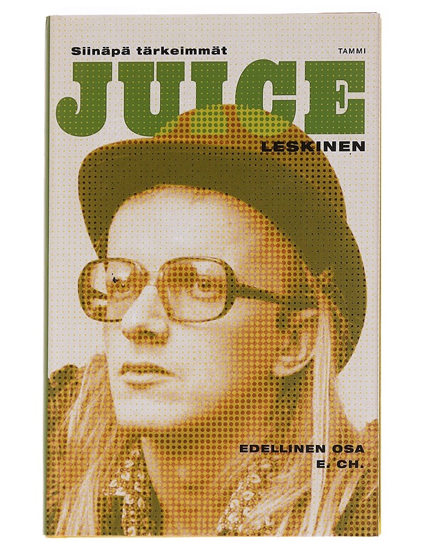 Siinäpä tärkeimmät / Edellinen osa, E. CH - Leskinen Juice - Elämäkerrat ja muistelmat - 10105581556 - 0