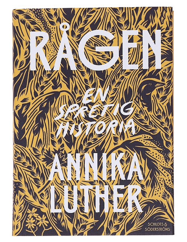Rågen / en spretig historia - Luther, Annika - Ruokakirjat - 10105581596 - 0