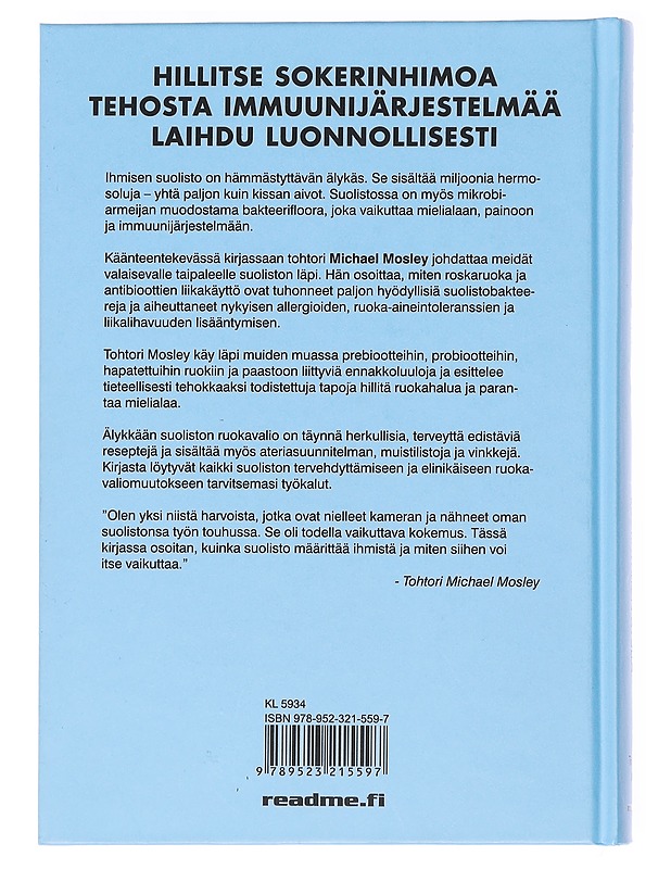 Älykäs suolisto - Mosley, Michael - Tietokirjat ja oppaat - 10105581633 - 1
