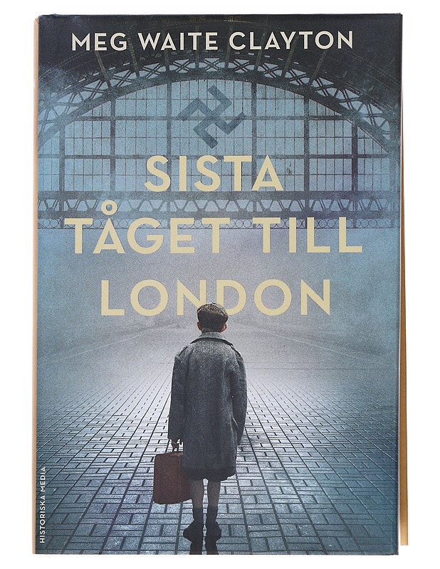 Sista tåget till London - Clayton, Meg Waite - Romaanit ja novellit - 10105581641 - 0