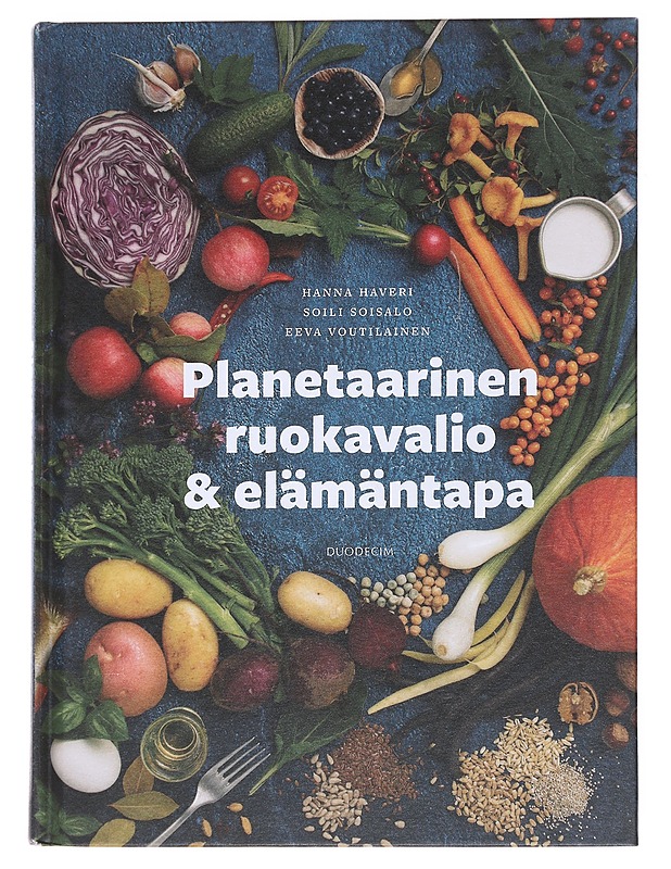 Planetaarinen ruokavalio & elämäntapa - Haveri, Hanna - Ruokakirjat - 10105581660 - 0