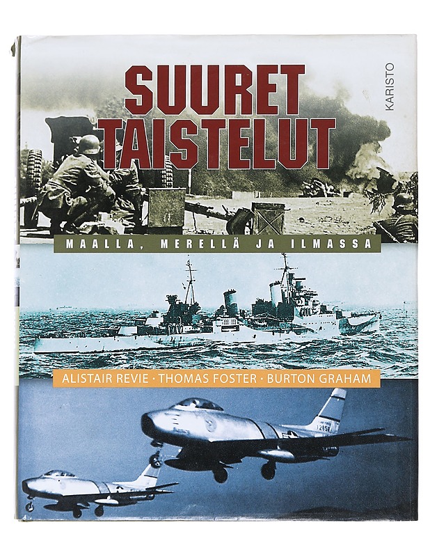 Suuret taistelut maalla, merellä ja ilmassa - Revie, Alistair - Historiakirjat - 10105581666 - 0