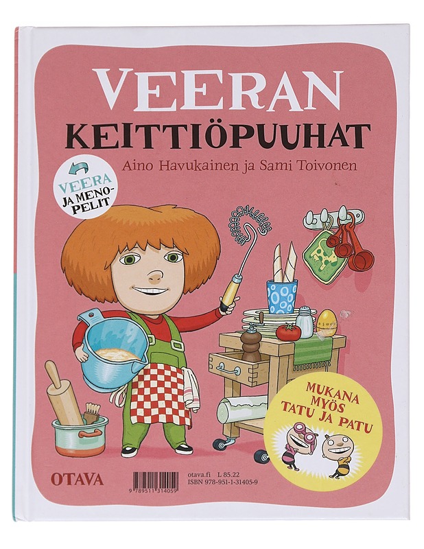 Veera ja menopelit / Veeran keittiöpuuhat - Havukainen, Aino - Lastenkirjat - 10105581672 - 1