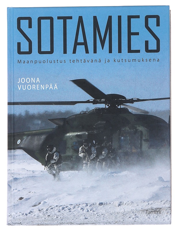 Sotamies / maanpuolustus tehtävänä ja kutsumuksena - Joona Vuorenpää - Tietokirjat ja oppaat - 10105581685 - 0