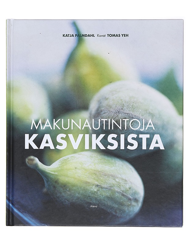 Makunautintoja kasviksista - Palmdahl, Katja - Kirja lahjaksi - 10105581716 - 0