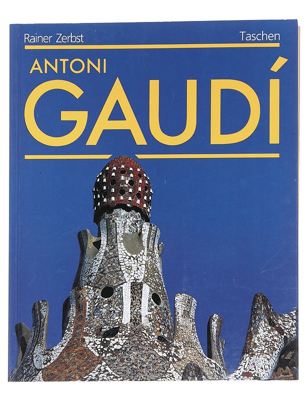 Gaudí 1852-1926 : Antoni Gaudí i Cornet : arkkitehtuurille omistettu elämä - Zerbst, Rainer - Tietokirjat ja oppaat - 10105581715 - 0