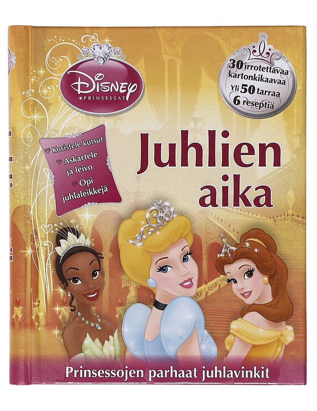 Juhlien aika : prinsessojen parhaat juhlavinkit - Toikka, Teresa - Lastenkirjat - 10105581736 - 0