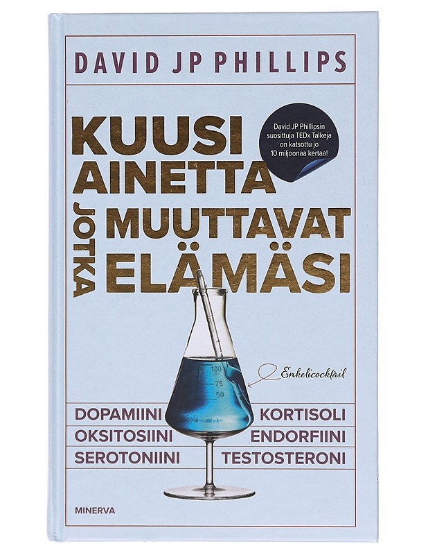 Kuusi ainetta jotka muuttavat elämäsi - Phillips, David J. P. - Kirja lahjaksi - 10105581791 - 0