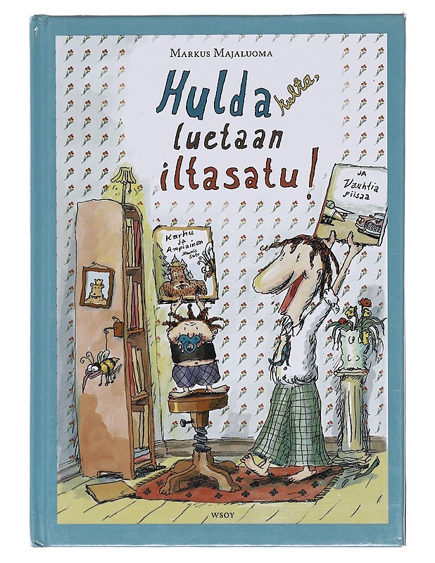 Hulda kulta, luetaan iltasatu! - Markus Majaluoma - Lastenkirjat - 10105581897 - 0