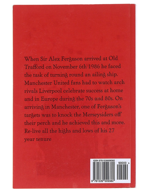 Manchester United: Sir Alex Ferguson Years - Elämäkerrat ja muistelmat - 10105581909 - 1