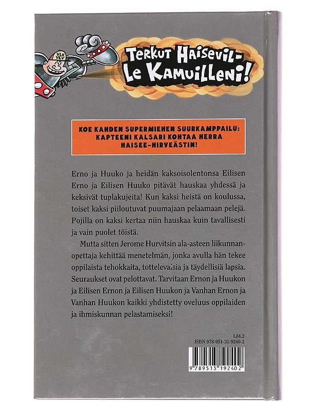 Kapteeni Kalsari ja herra Haisee-Hirveästin huima tarina - Pilkey, Dav - Lastenkirjat - 10105582025 - 1
