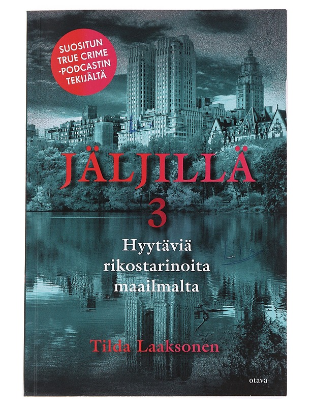 Jäljillä / 3 Hyytäviä rikostarinoita maailmalta - Tilda Laaksonen - Tietokirjat - 10105582065 - 0